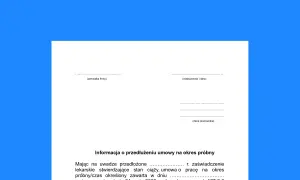 Informacja o przedłużeniu umowy na okres próbny, uwzględniająca zaświadczenie lekarskie o stanie ciąży. Dotyczy umowy na czas określony.
