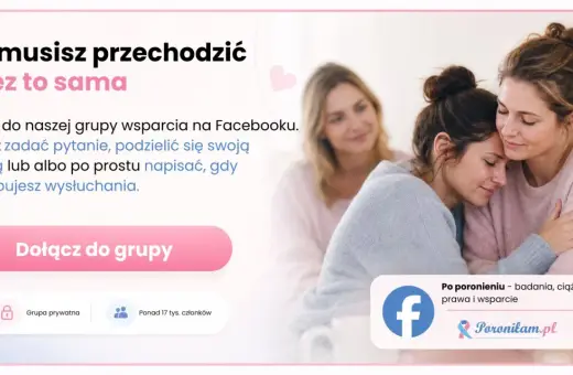 Wsparcie po poronieniu. Grupa na Facebooku dla kobiet, które potrzebują rozmowy i zrozumienia. Dołącz, by dzielić się doświadczeniami.
